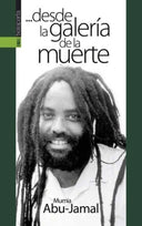 Desde la galería de la muerte, Mumia Abu-Jamal