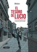 El tesoro de Lucio, Una novela gráfica sobre la vida de Lucio Urtubia